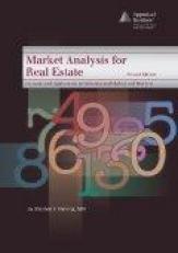 Market Analysis for Real Estate : Concepts and Applications in Valuation and Highest and Best Use by Stephen F. Fanning, Mai 