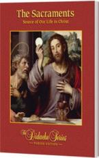 The Sacraments, Parish Edition (The Didache Series: Parish Edition) 