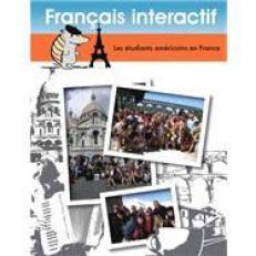 Français Interactif : Les étudiants Américains en France (French Edition) 