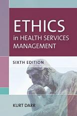Ethics in Health Services Management 6th