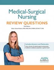 Medical-Surgical Nursing Review Questions 3rd