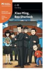 Xiao Ming, Boy Sherlock : Mandarin Companion Graded Readers Breakthrough Level, Simplified Chinese Edition 