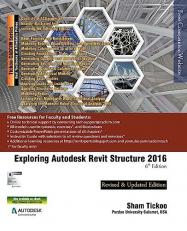 Exploring Autodesk Revit Structure 2016, 6th Edition