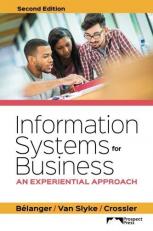 Information Systems for Business : An Experiential Approach 2nd Edition