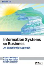 Information Systems For Business: An Experiential Approach, Ed 4.0