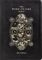 The Word on Fire Bible (Volume 1) : The Gospels 