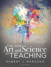New Art and Science of Teaching : More Than Fifty New Instructional Strategies for Academic Success 