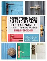 Population-Based Public Health Clinical Manual : The Henry Street Model for Nurses 3rd
