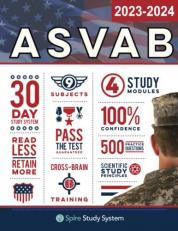 ASVAB Study Guide : Spire Study System and ASVAB Test Prep Guide with ASVAB Practice Test Review Questions for the Armed Services Vocational Aptitude 