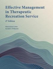 Effective Management in Therapeutic Recreation Service 4th
