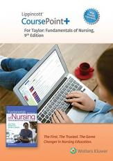 Lippincott CoursePoint+ Enhanced for Taylor's Fundamentals of Nursing : The Art and Science of Person-Centered Nursing Care 9th