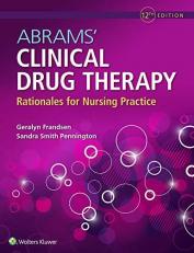 Abrams' Clinical Drug Therapy : Rationales for Nursing Practice with Access 12th