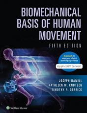 Biomechanical Basis of Human Movement 5th