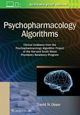 Psychopharmacology Algorithms : Clinical Guidance from the Psychopharmacology Algorithm Project at the Harvard South Shore Psychiatry Residency Program 