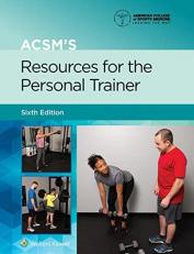 ACSM's Resources for the Personal Trainer with Access 6th