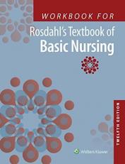 Workbook for Rosdahl's Textbook of Basic Nursing 12th