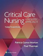 Critical Care Nursing : A Holistic Approach with Access 12th
