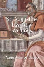 St. Augustine Essential Writings 