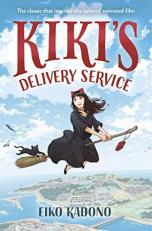 Kiki's Delivery Service : The Classic That Inspired the Beloved Animated Film 