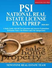 PSI National Real Estate License Exam Prep: A Study Guide with 465 Test Questions and Answers Explanations (6 Practice Tests, 3 for Brokers and 3 for Salespersons)