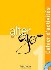 Alter Ego + : Niveau 1 Cahier d'Activites + CD Audio (French Edition)