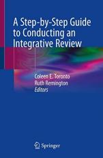 A Step-By-Step Guide to Conducting an Integrative Review 