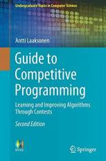 Guide to Competitive Programming : Learning and Improving Algorithms Through Contests 2nd