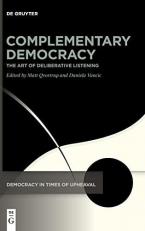 Complementary Democracy : The Art of Deliberative Listening 