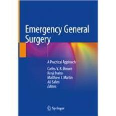 Emergency General Surgery: A Practical Approach 19th