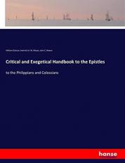 Critical and Exegetical Handbook to the Epistles: to the Philippians and Colossians 