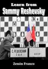 Learn from Sammy Reshevsky 
