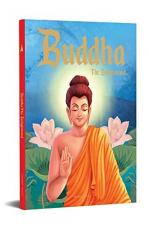 Buddha: the Enlightened : Illustrated Stories from Indian History and Mythology 