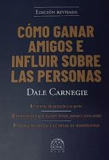 Como Ganar Amigos (How to Win Friends and Influence People) (Spanish Edition) 