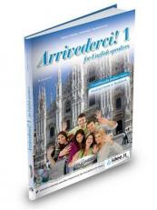 Arrivederci!: Libro + CD Audio 1 - for English Speakers (Italian Edition)