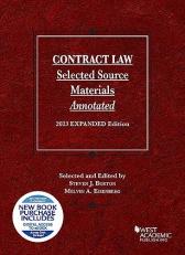 Contract Law, Selected Source Materials Annotated, 2023 Expanded Edition with Code 