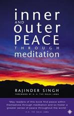 Inner and Outer Peace Through Meditation 
