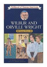 Wilbur and Orville Wright : Young Fliers 