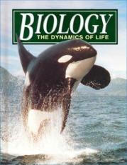 Biology : The Dynamics of Life 