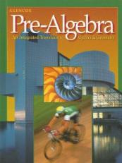 Glencoe Pre-Algebra : An Integrated Transition to Algebra and Geometry 