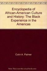 Encyclopedia of African-American Culture and History : The Black Experience in the Americas 2nd