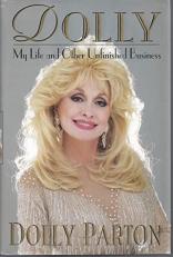 Dolly : My Life and Other Unfinished Business 
