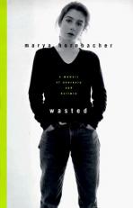 Wasted : A Memoir of Anorexia and Bulimia 