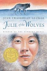 Julie of the Wolves : A Newbery Award Winner 