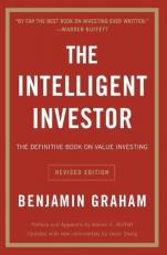 The Intelligent Investor Rev Ed : The Definitive Book on Value Investing 4th