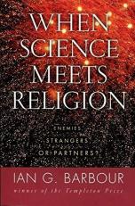 When Science Meets Religion : Enemies, Strangers, or Partners? 