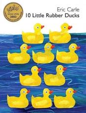 10 Little Rubber Ducks : An Easter and Springtime Book for Kids