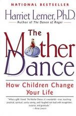 The Mother Dance : How Children Change Your Life 