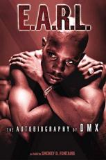 E. A. R. L. : The Autobiography of DMX 