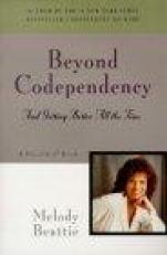 Beyond Codependency : And Getting Better All the Time 