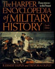 Harper Encyclopedia Military History : From 3500 B. C. to the Present 4th